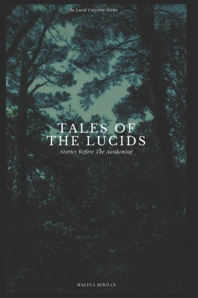 Cover for Malina Jordan · Tales of the Lucids: Stories before the Awakening - The Lucid Universe (Paperback Book) (2020)