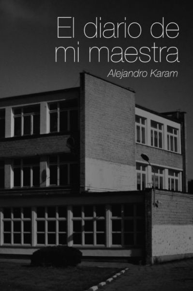 Cover for Viktor Ciolek · El diario de mi maestra (Paperback Book) (2021)