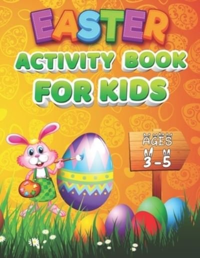 Cover for Adwait Banke · Easter Activity Book For Kids Ages 3-5 (Pocketbok) (2021)