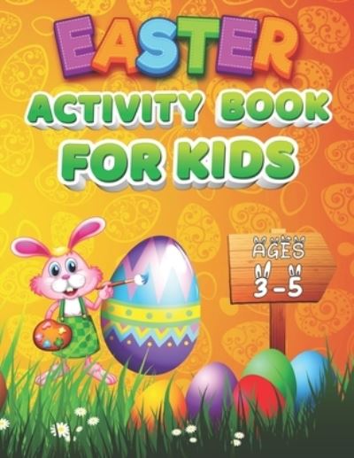 Cover for Adwait Banke · Easter Activity Book For Kids Ages 3-5 (Taschenbuch) (2021)