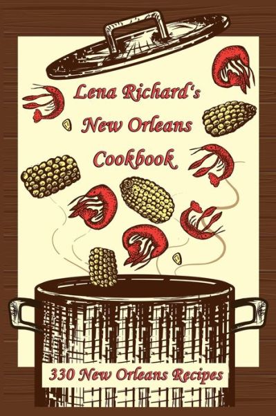 Cover for Lena Richard · Lena Richard's New Orleans Cookbook: 330 New Orleans Recipes (Paperback Book) (2021)