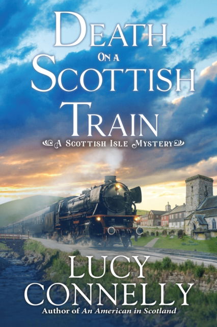 Cover for Lucy Connelly · Death on a Scottish Train (Hardcover Book) (2025)