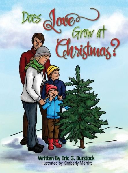 Eric G Burstock · Does Love Grow at Christmas (Hardcover Book) [Large type / large print edition] (2022)