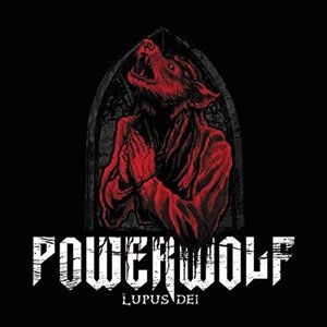 Lupus Dei - Powerwolf - Music - METAL BLADE RECORDS - 0039842503912 - August 10, 2017