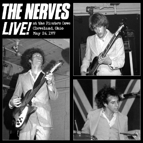 Live At The Pirate's Cove - Nerves - Music - ALIVE - 0095081009912 - February 25, 2013