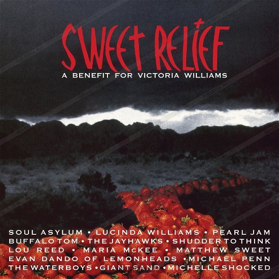 Cover for Sweet Relief: a Benefit for Vi · Sweet Relief - A Benefit For Victoria Williams (Etched D-Side) (RSD 2020) (LP) (2020)
