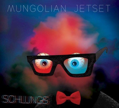Cover for Mungolian Jet Set · Schlungs (LP) (2011)