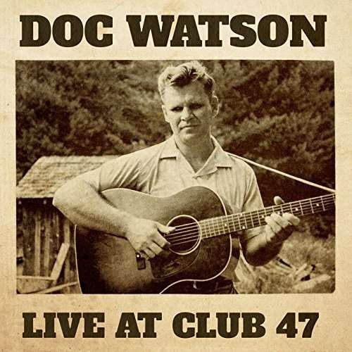 Cover for Doc Watson · Live At Club 47 (LP) (2018)