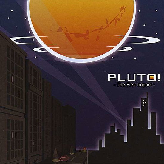 Cover for Pluto · First Impact (CD) (2008)