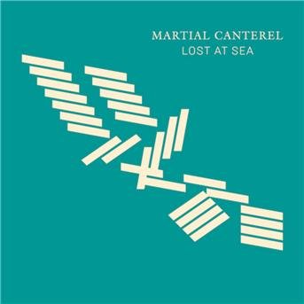 Cover for Martial Canterel · Lost At Sea (LP) (2017)
