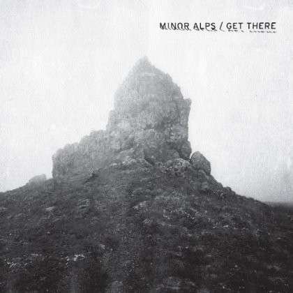 Cover for Minor Alps · Get There (LP) (2013)