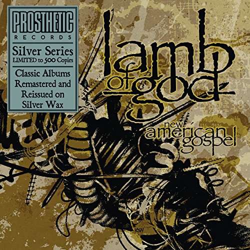 New American Gospel - Lamb of God - Musiikki - PROSTHETIC - 0656191028912 - perjantai 17. maaliskuuta 2017