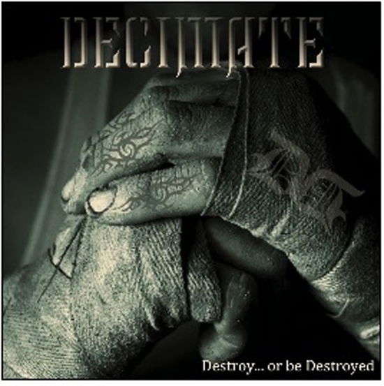 Cover for Decimate · Destroy... Or Be Destroyed (LP) (2017)