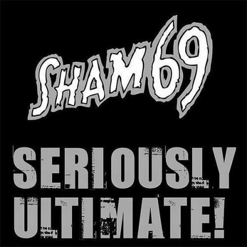 Cover for Sham 69 · Seriously Ultimate (CD) (2008)