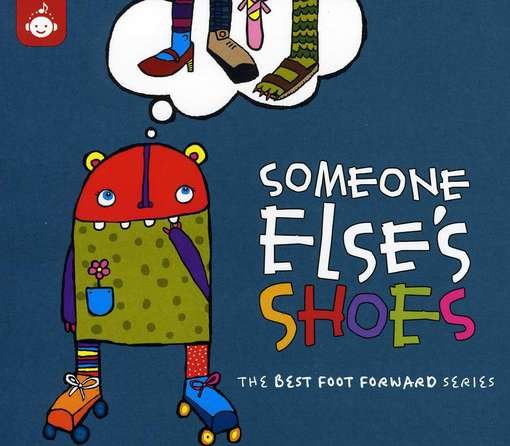 Cover for Someone Else's Shoes: Best Foot Forward / Various (CD) (2012)