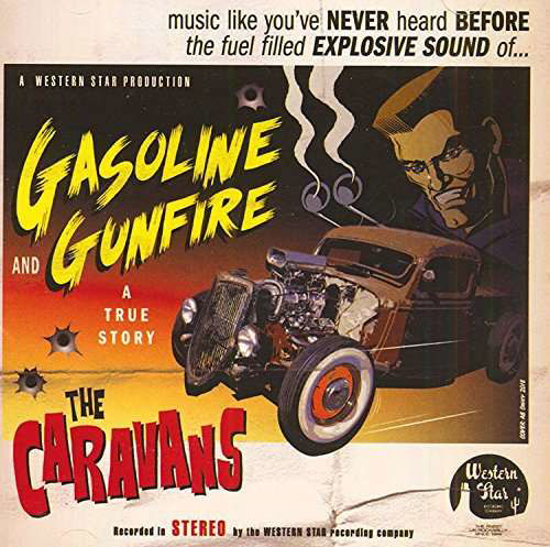 Gasoline And Gunfire - Caravans - Musik - WESTERN STAR - 0714573225912 - 5. april 2018