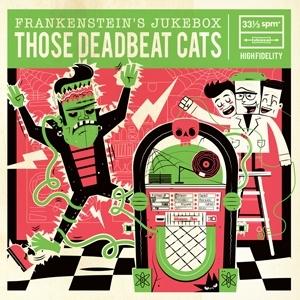 Cover for Those Deadbeat Cats · Frankenstein's Jukebox (CD) (2024)