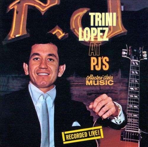 At Pj's - Trini Lopez - Musiikki - EXHIBIT RECORDS - 0780014406912 - tiistai 7. lokakuuta 2014
