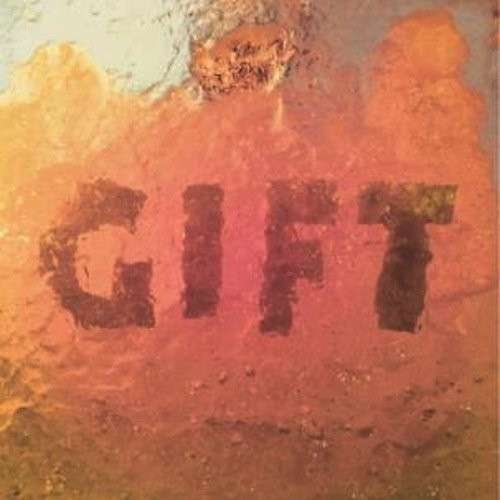 Gift - Burnt Ones - Music - CASTLE FACE - 0819162014912 - March 13, 2014