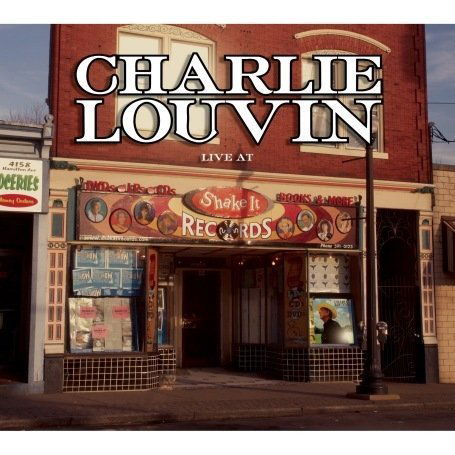 Live At Shake It Records - Charlie Louvin - Muziek - TOMPKINS SQUARE - 0856075001912 - 17 december 2007