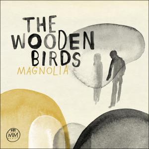 Cover for Wooden Birds · Magnolia (LP) (2009)