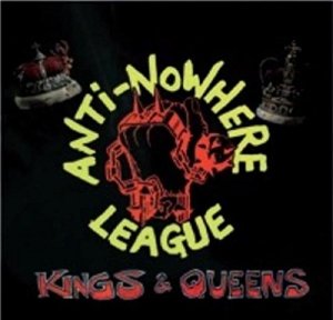 Cover for Anti-nowhere League · Kings &amp; Queens (LP) (2016)