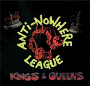 Kings & Queens - Anti-nowhere League - Musik - CLEOPATRA - 0889466016912 - 29. april 2016