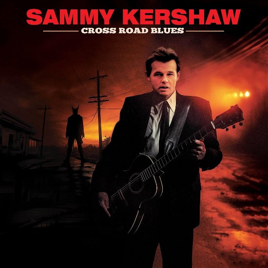 Cover for Sammy Kershaw · Cross Road Blues (LP) (2024)