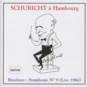 Cover for Bruckner Anton · Bruckner Symphony No.9. (Nwdr Orchestra / Carl Schuricht. Rec. Live Hamburg 1 / 31 / 60 &amp; 2 / 1 / 60) (CD) (2017)