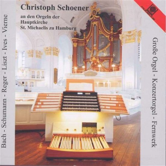 Cover for Christoph Schoener · Organ Recital (CD) (2013)