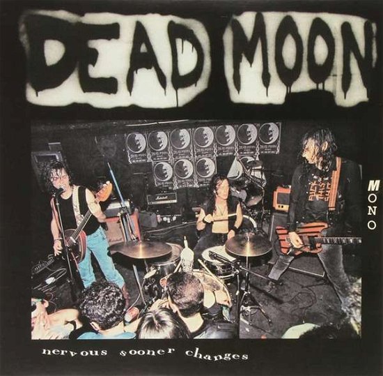 Cover for Dead Moon · Nervous Sooner Changes (LP) (2016)
