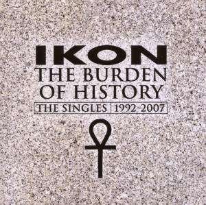 Cover for Ikon · The Burden of History (CD) (2007)