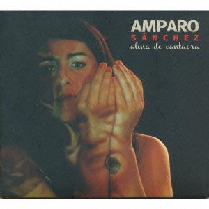 Cover for Amparo Sanchez · Alma De Cantaora (CD) [Japan Import edition] (2012)