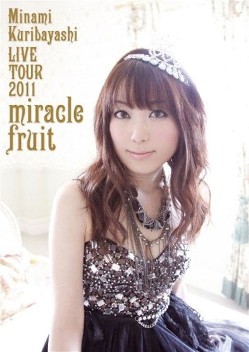 Cover for Kuribayashi Minami · Minami Kuribayashi Live Tour 2011 Miracle Fruit (MDVD) [Japan Import edition] (2012)