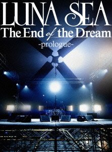 Cover for Luna Sea · Wowow Presents Luna Sea TV Special -the End of the Dream- (MDVD) [Japan Import edition] (2013)