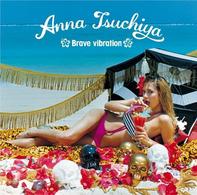 Brave Vibration - Anna Tsuchiya - Music - AVEX MUSIC CREATIVE INC. - 4945817402912 - July 1, 2009