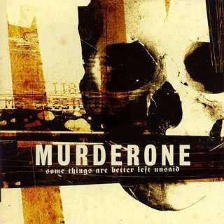 Cover for Murder One · Some Things Are Better Left Unsaid (CD) [Japan Import edition] (2006)