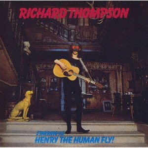 Cover for Richard Thompson · Henry The Human Fly (CD) [Japan Import edition] (2021)