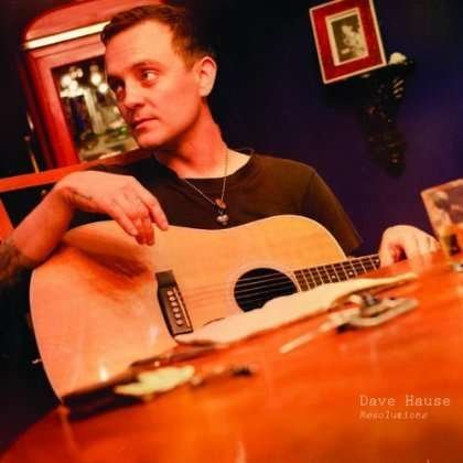 Resolutions - Dave Hause - Music - XTRA MILE - 5050954262912 - October 8, 2012