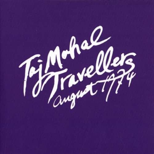 Cover for Taj Mahal Travellers · August 1974 (LP) (2011)