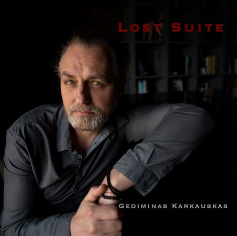 Cover for Gediminas Karkauskas · Lost Suite (CD) (2020)