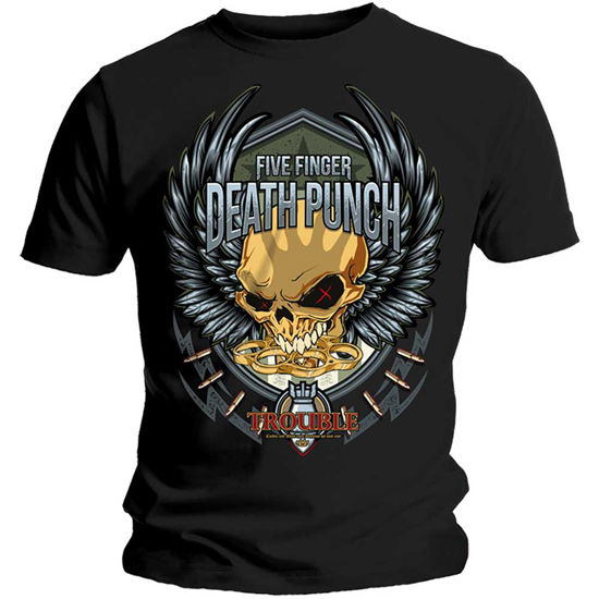 Five Finger Death Punch Unisex T-Shirt: Trouble - Five Finger Death Punch - Produtos - Global - Apparel - 5056170622912 - 26 de novembro de 2018