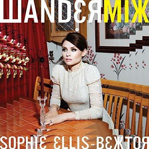 Sophie Ellis Bextor - Wandermix - Ellis - Muzyka - EBGB'S - 5060243329912 - 10 listopada 2014