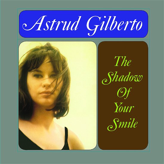 Cover for Astrud Gilberto · The Shadow Of Your Smile (LP) (2024)