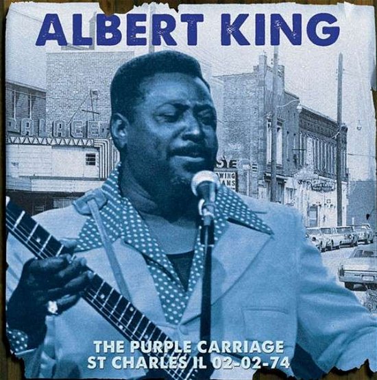 Cover for Albert King · The Purple Carriage St Charles Il 02-02-74 (CD) (2015)