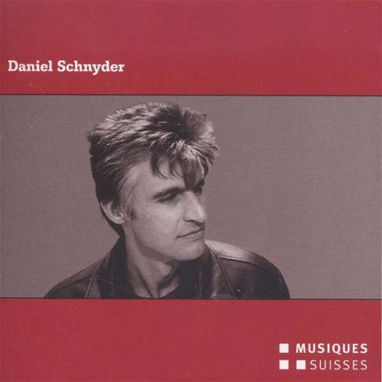 Cover for Schnyder / Ocl / Weinmeister / Leitung / Hinrich · Daniel Schnyder (CD) (2011)