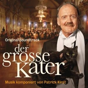Der Grosse Kater-ost - Patrick Kirst - Música - ALHAMBRA - 7619927289912 - 12 de fevereiro de 2010