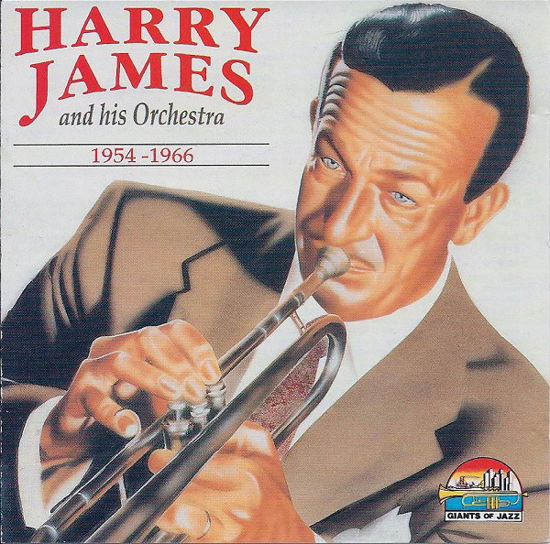 Harry James and His Orchestra 1954 - 1966 - James Harry - Musiikki - SARABANDAS - 8004883531912 - perjantai 10. kesäkuuta 1994