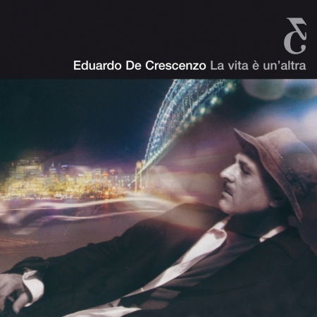 La Vita E Un Altra - Eduardo De Crescenzo - Musiikki - LUCKY PLANET - 8031274005912 - perjantai 25. syyskuuta 2009