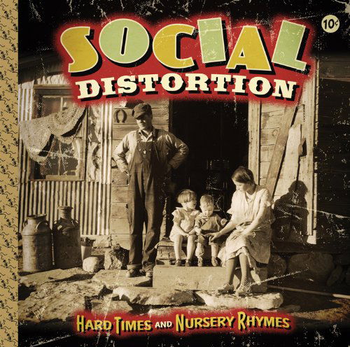Hard Times and Nursery Rhymes - Social Distortion - Musik - EPITAPH - 8714092711912 - 17 januari 2011